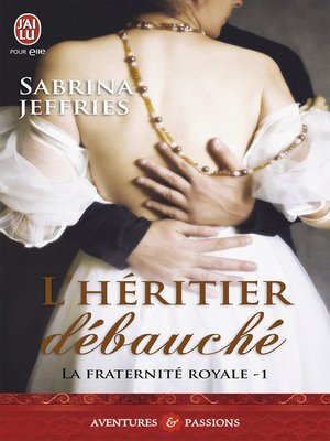 cover image of La fraternité royale (Tome 1)--L'héritier débauché